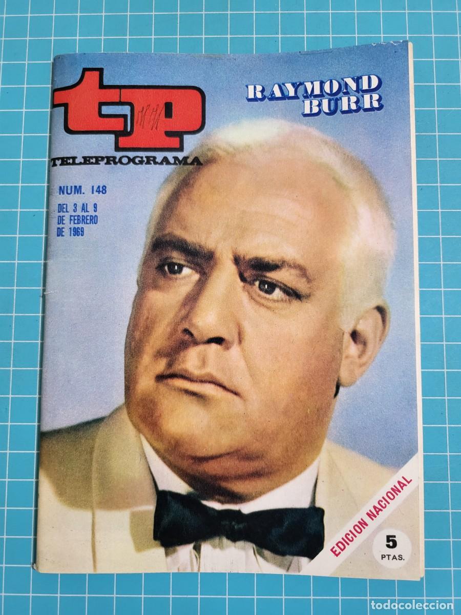 Collezionismo di Rivista Teleprograma: Teleprograma. N.&ordm; 148. Raymond Burr, 1969. 4 bolsa 5, B.T.