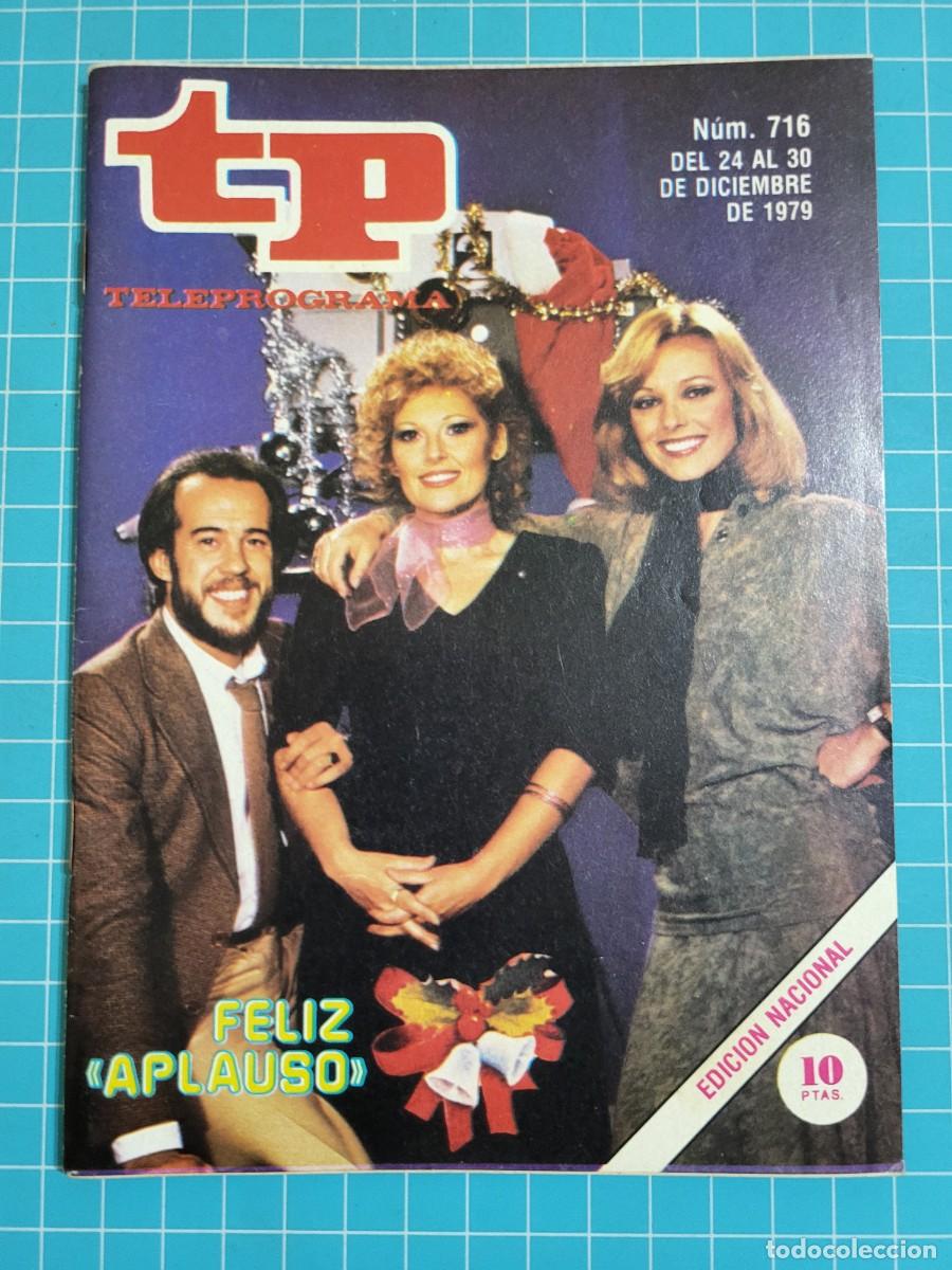 Coleccionismo de revista Teleprograma: Teleprograma. N.&ordm; 716. Feliz &rdquo;aplauso&rdquo; , 1979. 4 bolsa 5, B.T.
