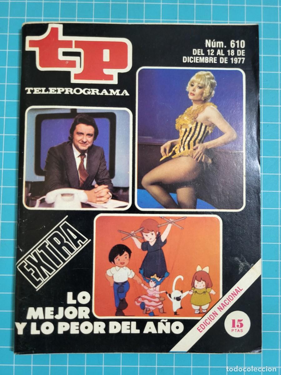 Coleccionismo de revista Teleprograma: Teleprograma. N.&ordm; 610. Extra, lo mejor y lo peor del a&ntilde;o , 1977. 4 bolsa 5, B.T.