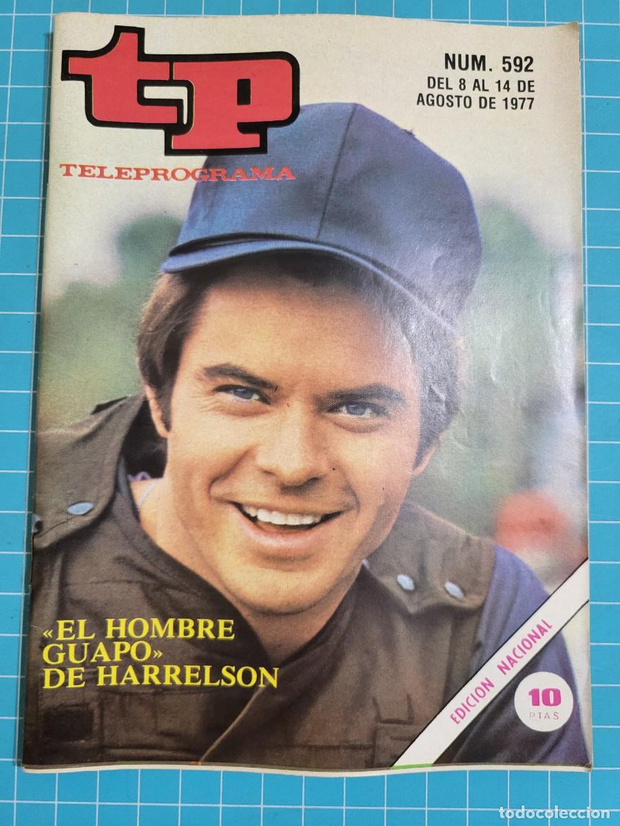 Coleccionismo de revista Teleprograma: Teleprograma. N.&ordm; 592. &rdquo;El hombre guapo&rdquo; de Harrelson, 1977. 4 bolsa 6, B.T.