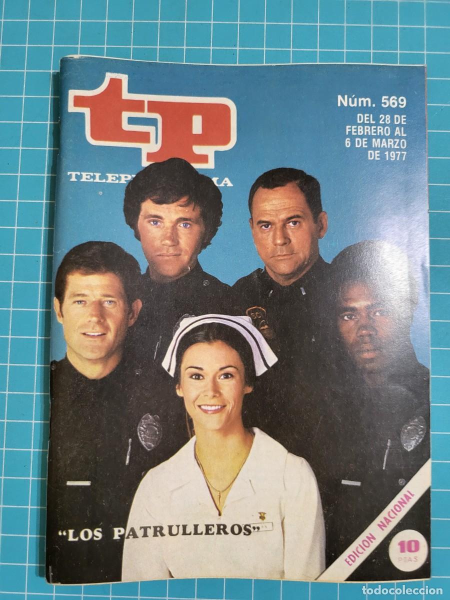 Coleccionismo de revista Teleprograma: Teleprograma. N.&ordm; 569. &rdquo;Los patrulleros&rdquo; 1977. 4 bolsa 6, B.T.