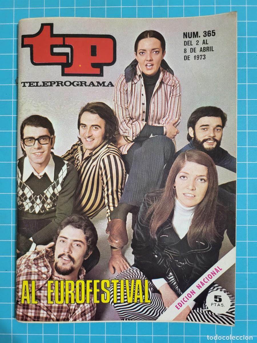 Coleccionismo de revista Teleprograma: Teleprograma. N.&ordm; 365. Al Eurofestival, 1973. 4 bolsa 6, B.T.