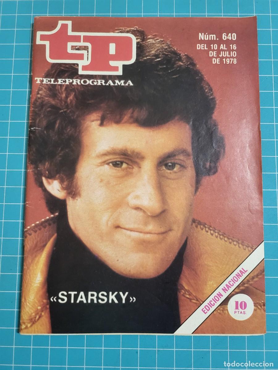 Coleccionismo de revista Teleprograma: Teleprograma. N.&ordm; 640. &rdquo;Starsky&rdquo;, 1978. 4 bolsa 6, B.T.