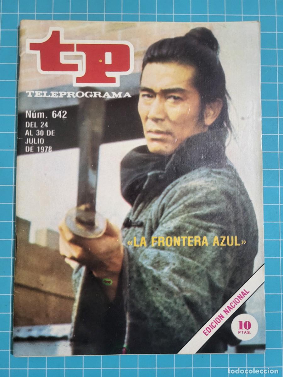 Coleccionismo de revista Teleprograma: Teleprograma. N.&ordm; 642. &rdquo;la frontera azul&rdquo;, 1978. 4 bolsa 6, B.T.