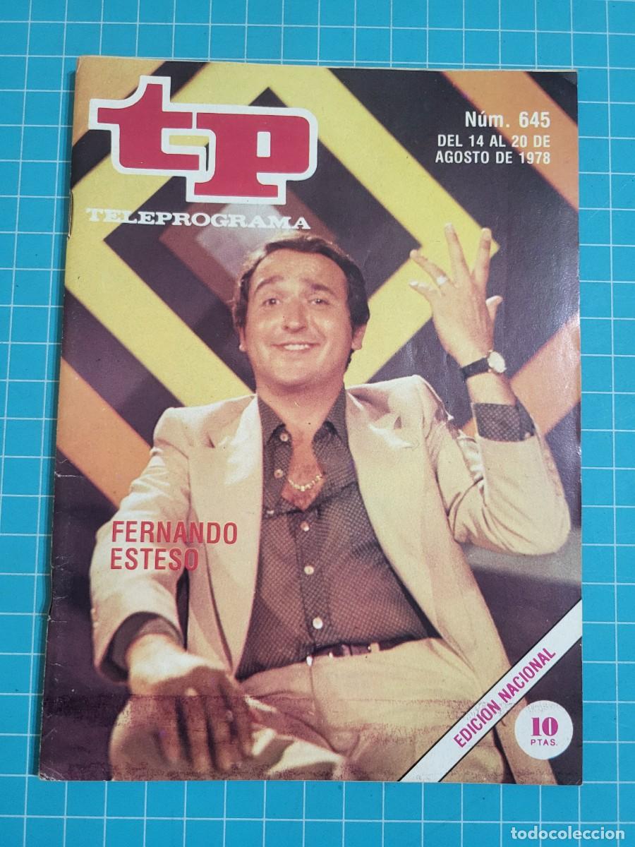 Coleccionismo de revista Teleprograma: Teleprograma. N.&ordm; 645. Fernando Esteso, 1978. 4 bolsa 6, B.T.