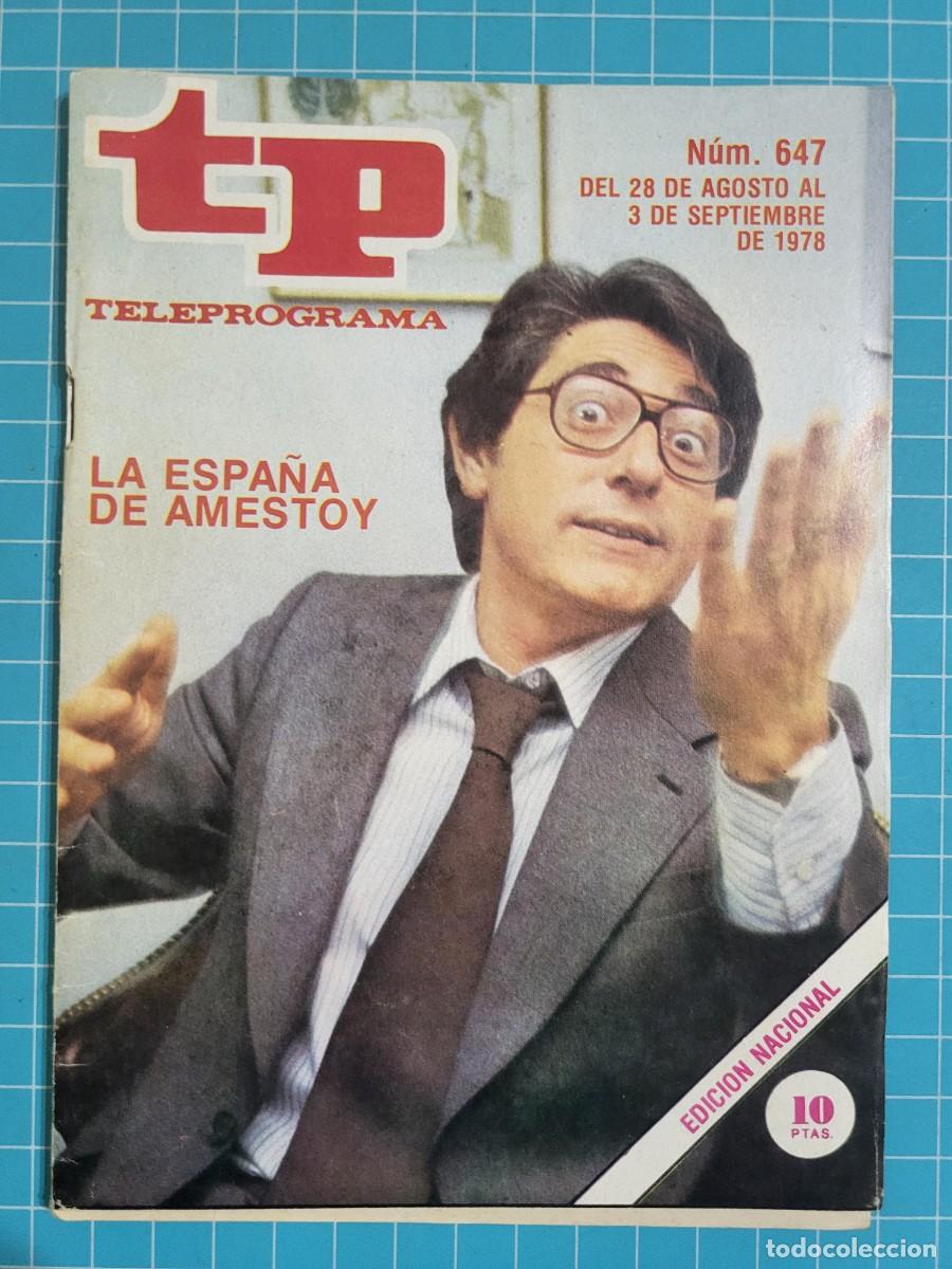 Coleccionismo de revista Teleprograma: Teleprograma. N.&ordm; 647. La Espa&ntilde;a de Amestoy, 1978. 4 bolsa 6, B.T.
