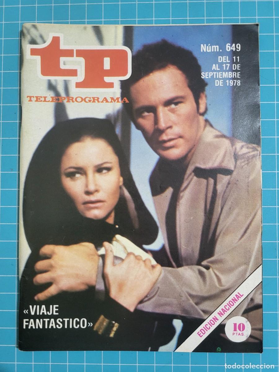 Coleccionismo de revista Teleprograma: Teleprograma. N.&ordm; 649. &rdquo;Viaje fant&aacute;stico&rdquo;, 1978. 4 bolsa 6, B.T.