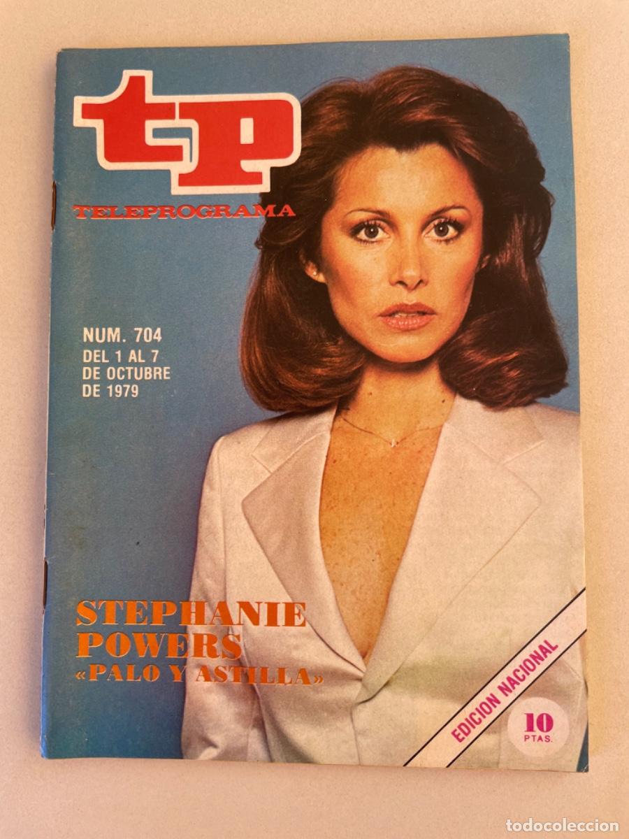 Coleccionismo de revista Teleprograma: TP TELEPROGRAMA N&ordm; 704 OCTUBRE 1979 *STEPHANIE POWERS*