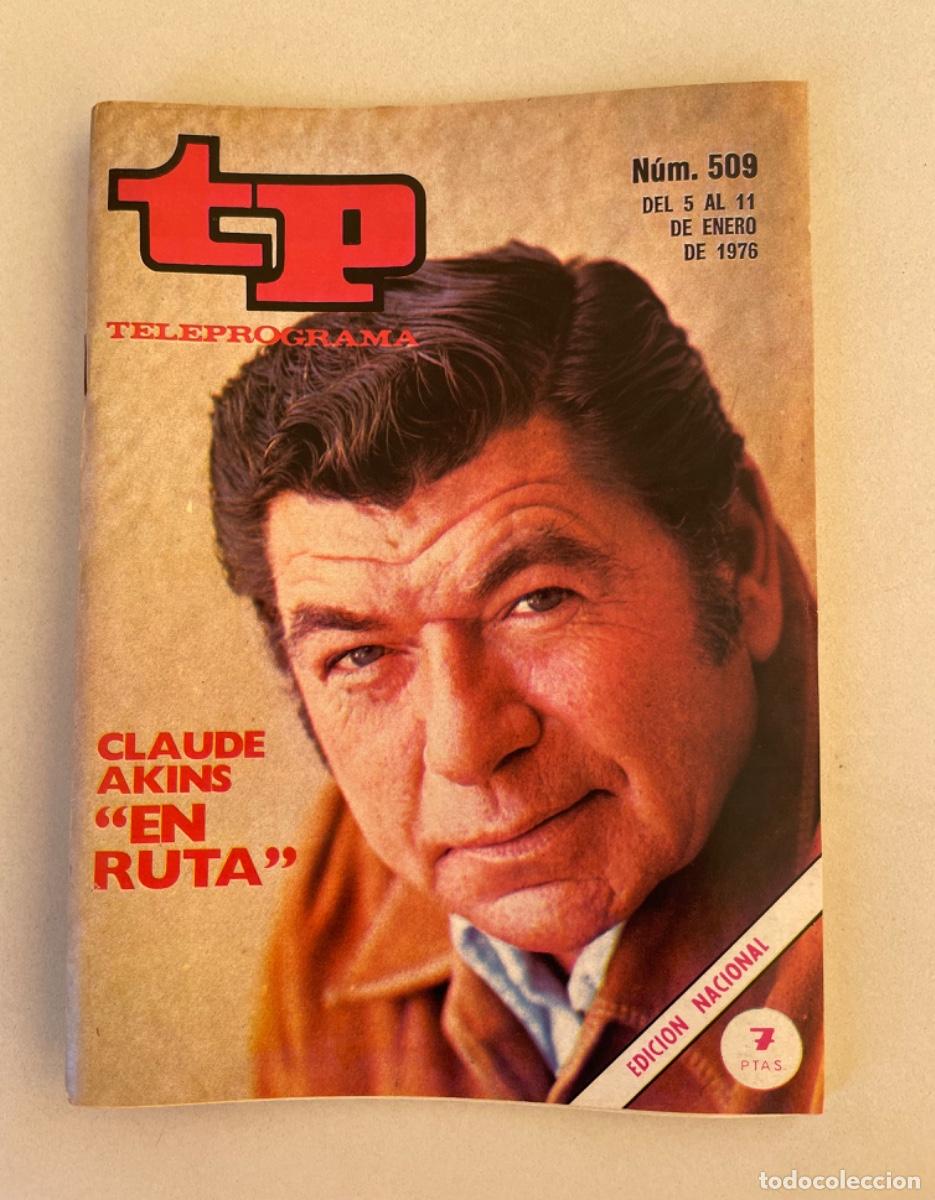 Coleccionismo de revista Teleprograma: TP TELEPROGRAMA N&ordm; 509 ENERO 1976 *CLAUDE ATKINS. EN RUTA*