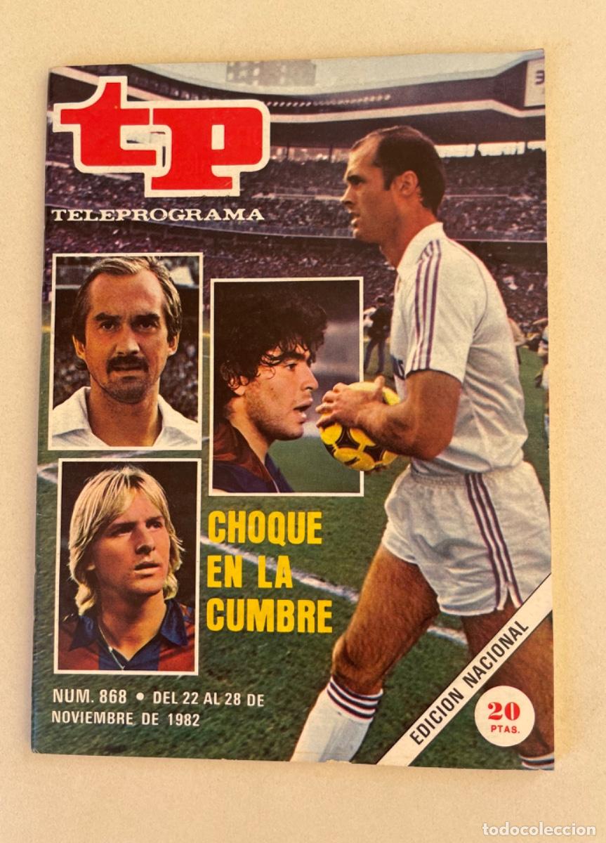 Coleccionismo de revista Teleprograma: TP TELEPROGRAMA N&ordm; 868 NOVIEMBRE 1982 *MARADONA. SCHUSTER. STILIKE*