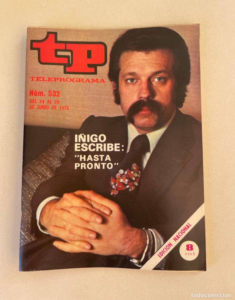 Coleccionismo de revista Teleprograma: TP TELEPROGRAMA N&ordm; 532 JUNIO 1976 *I&Ntilde;IGO*