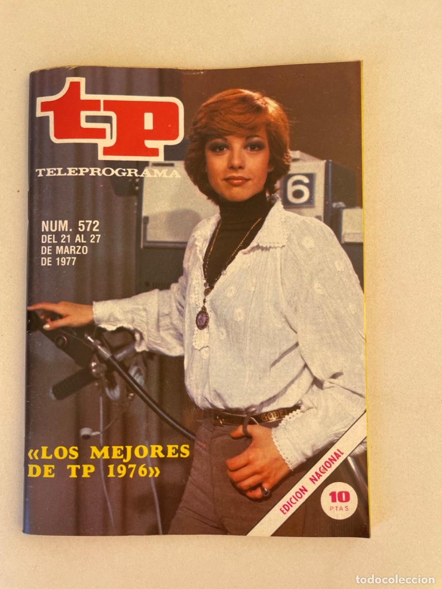 Coleccionismo de revista Teleprograma: TP TELEPROGRAMA N&ordm; 572 MARZO 1977 *LOS MEJORES DE TP 1976*