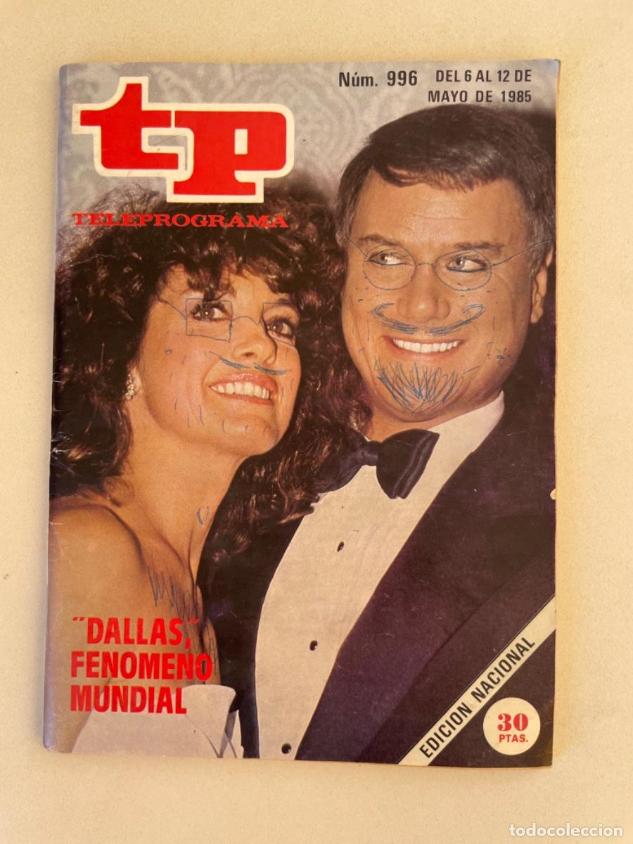 Coleccionismo de revista Teleprograma: TP TELEPROGRAMA N&ordm; 996 MAYO 1985 *DALLAS*