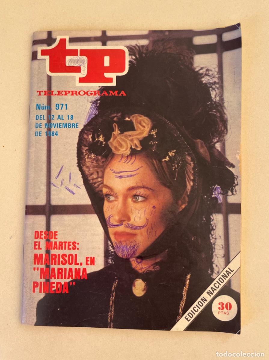 Coleccionismo de revista Teleprograma: TP TELEPROGRAMA N&ordm; 971 NOVIEMBRE 1984 *MARISOL EN MARIANA PINEDA*
