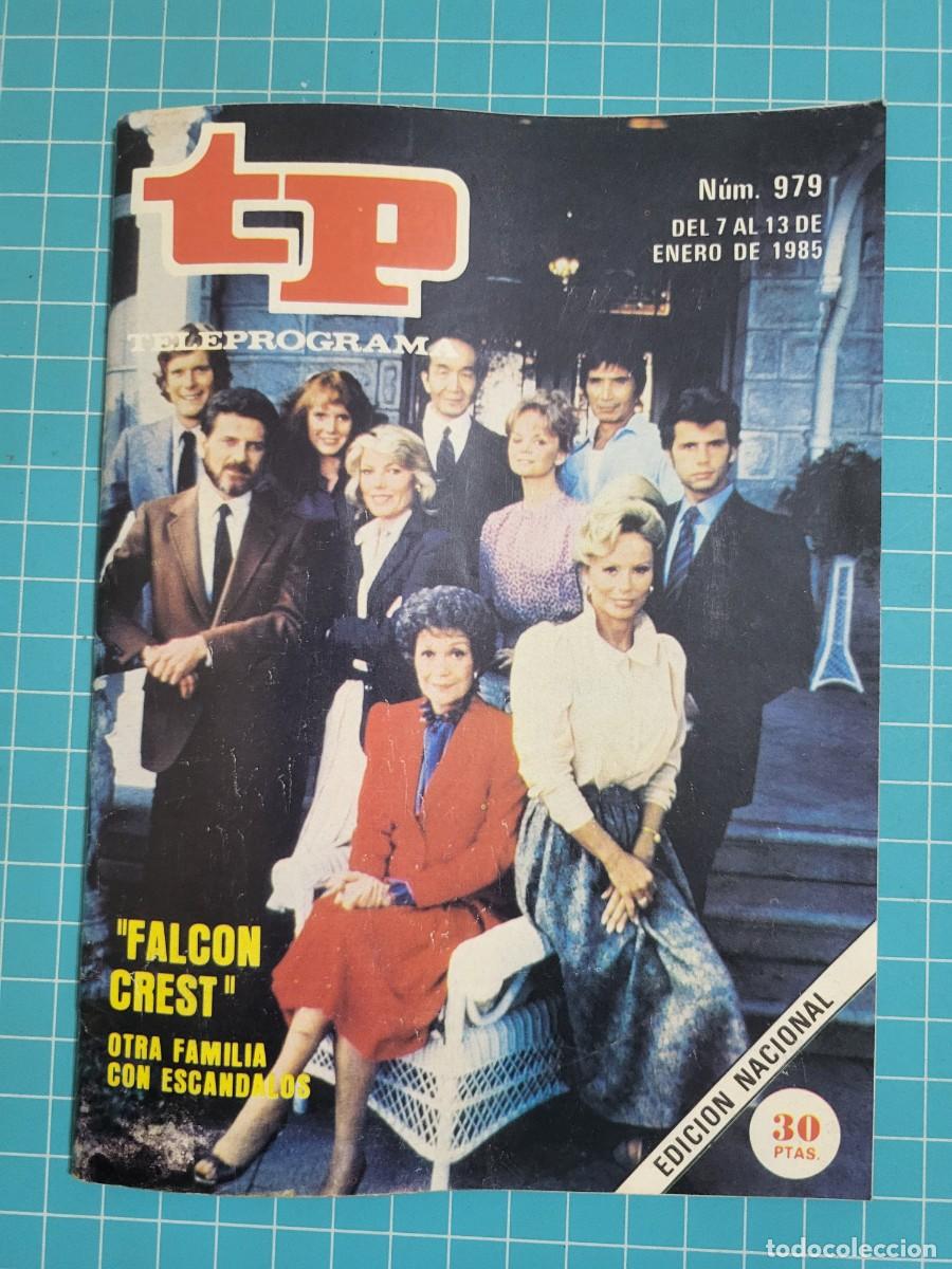 Coleccionismo de revista Teleprograma: Teleprograma. N.&ordm; 979. &rdquo;Falcon Crest&rdquo;, 1985. 4 bolsa 7, B.T.