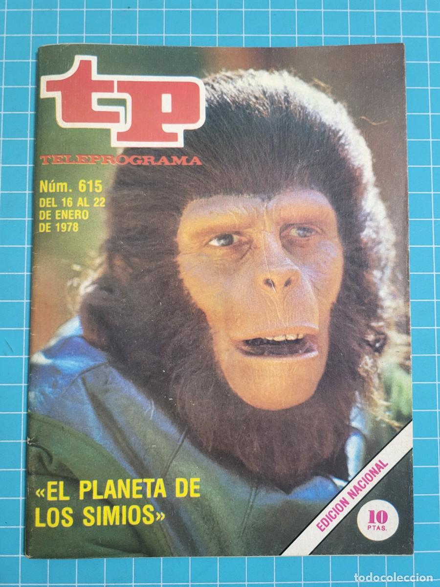 Coleccionismo de revista Teleprograma: Teleprograma. N.&ordm; 615. &rdquo;El planeta de los simios&rdquo;, 1978. 4 bolsa 7, B.T.