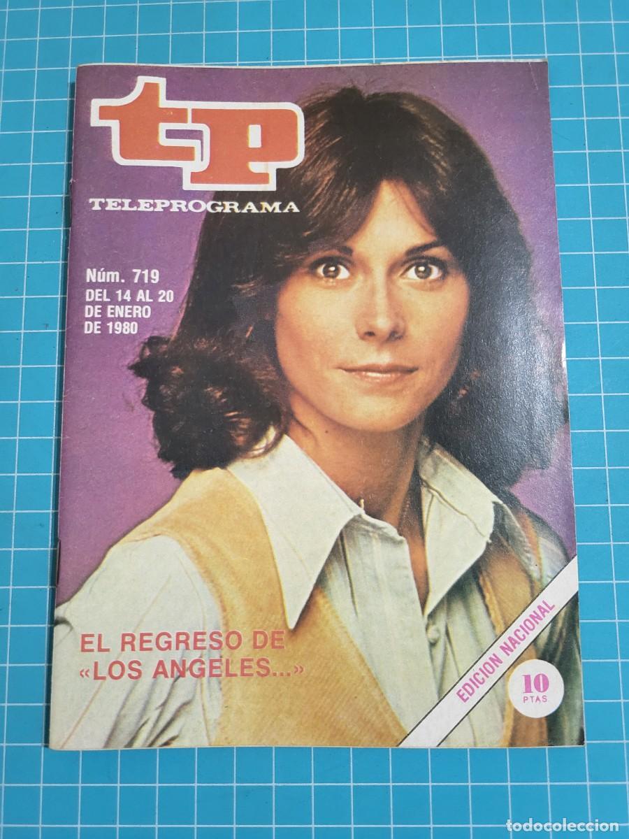 Coleccionismo de revista Teleprograma: Teleprograma. N.&ordm; 719. El regreso de &rdquo;los &aacute;ngeles...&rdquo;, 1980. 4 bolsa 7, B.T.