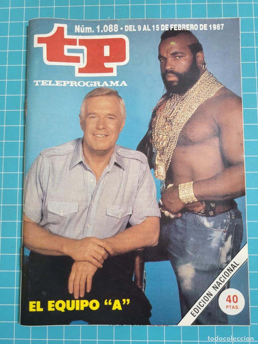 Coleccionismo de revista Teleprograma: Teleprograma. N.&ordm; 1088. El equipo &rdquo;A&rdquo;, 1987. 4 bolsa 7, B.T.
