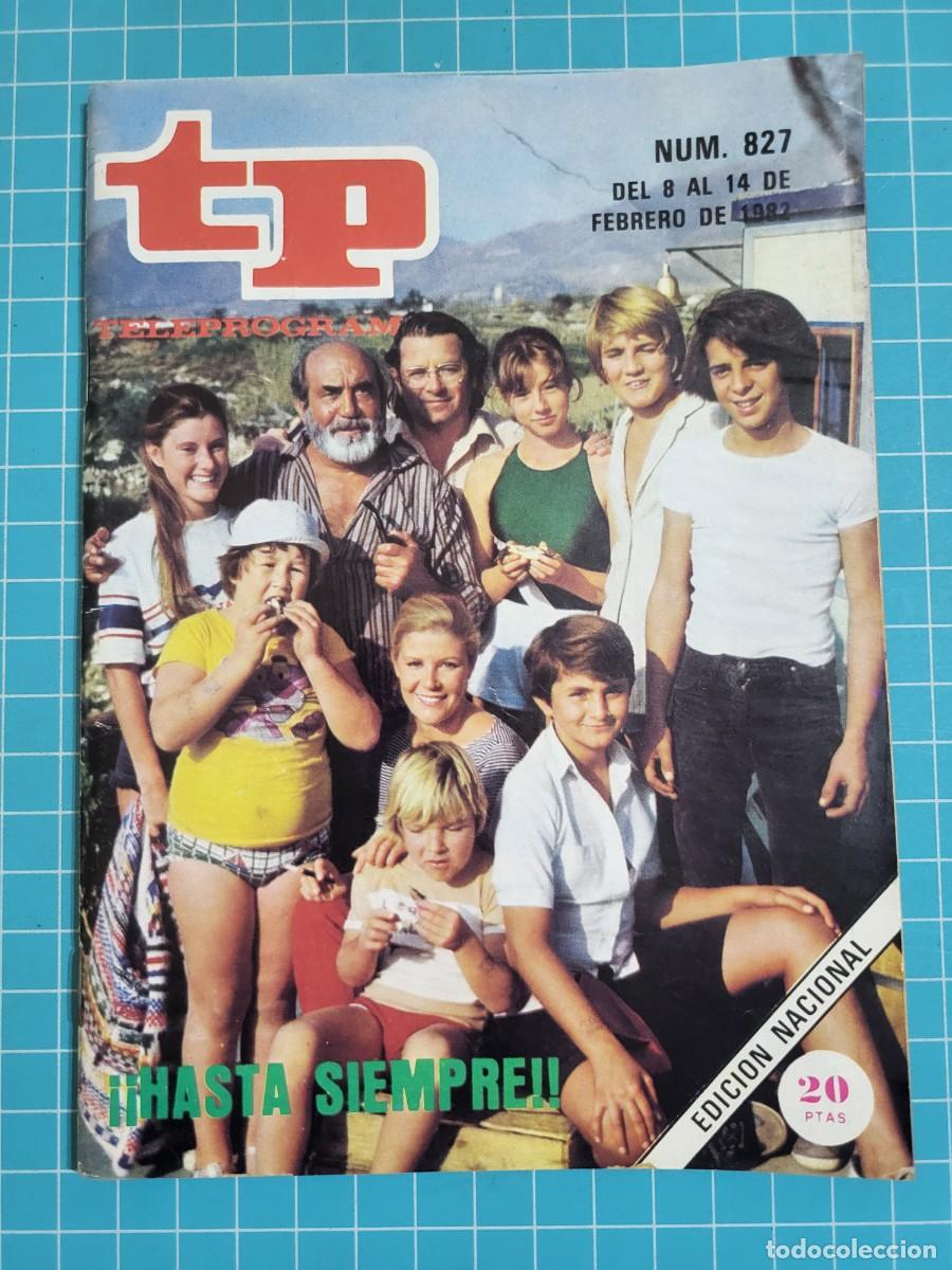Coleccionismo de revista Teleprograma: Teleprograma. N.&ordm; 827. &iexcl;&iexcl;Hasta siempre!!, 1982. 4 bolsa 8, B.T.