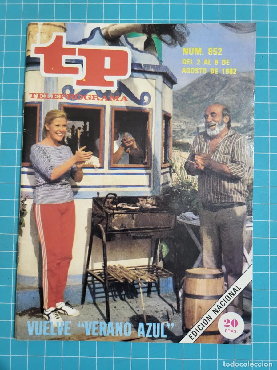 Coleccionismo de revista Teleprograma: Teleprograma. N.&ordm; 852. Vuelve &rdquo;verano azul&rdquo;, 1982. 4 bolsa 8, B.T.