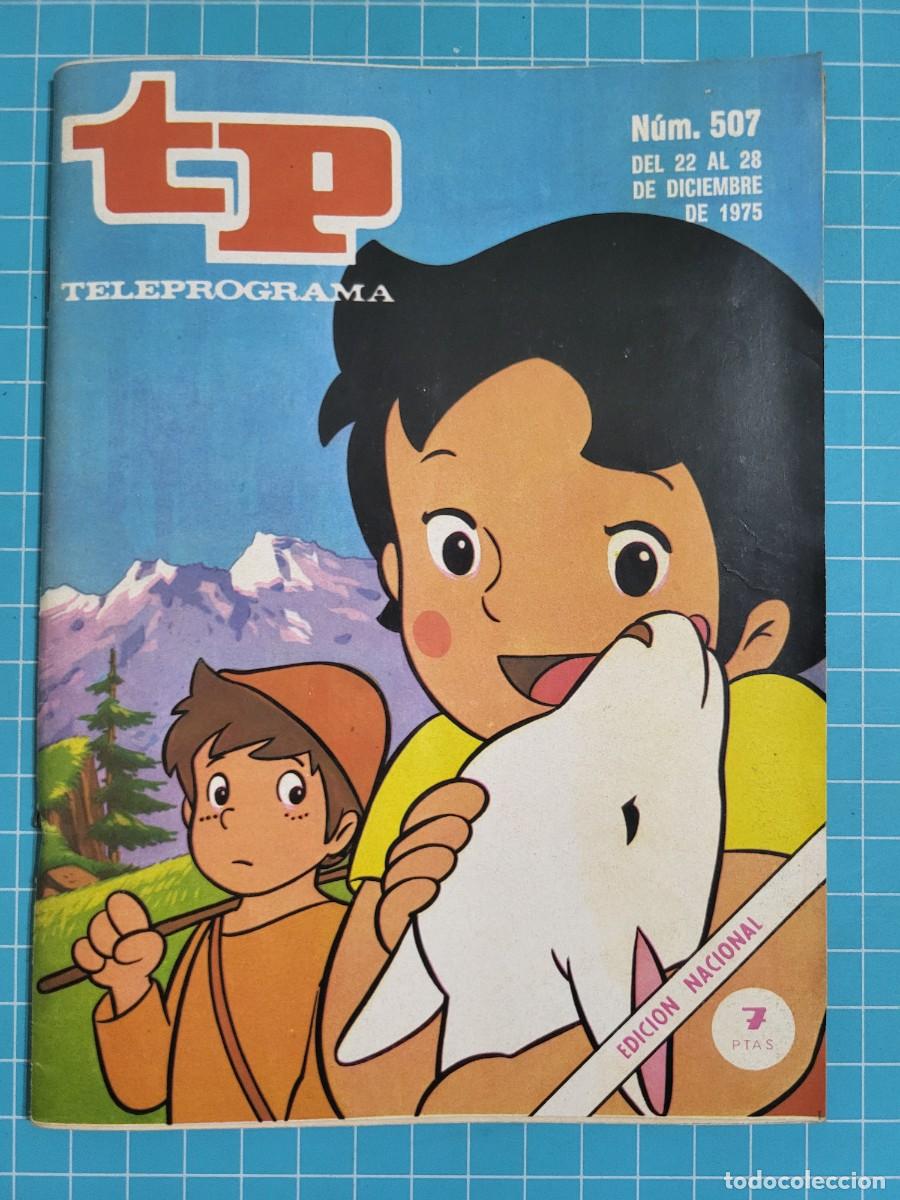 Collection Magazine Teleprograma: Teleprograma. N.&ordm; 507. El &rdquo;boom&rdquo; de &rdquo;Heidi&rdquo;, 1975. 4 bolsa 8, B.T. RESERVADO O*****9