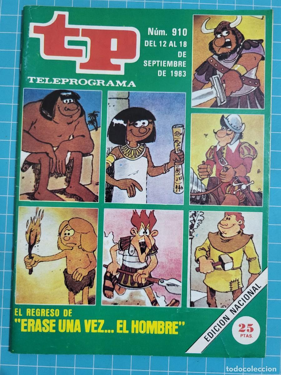 Coleccionismo de revista Teleprograma: Teleprograma. N.&ordm; 910. El regreso de &rdquo;erase una vez...el hombre&rdquo;, 1983. 4 bolsa 8, B.T.