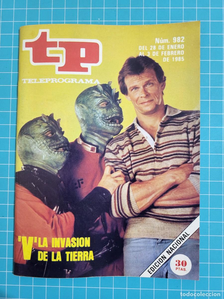 Coleccionismo de revista Teleprograma: Teleprograma. N.&ordm; 982. &rdquo;V&rdquo; la invasi&oacute;n de la tierra, 1985. 4 bolsa 8, B.T.