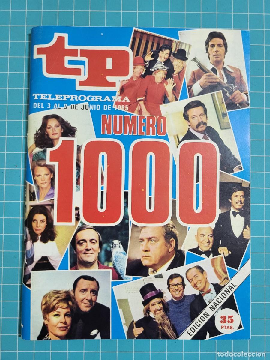 Coleccionismo de revista Teleprograma: Teleprograma. N.&ordm; 1.000. Numero 1.000, 1985. 4 bolsa 8, B.T.