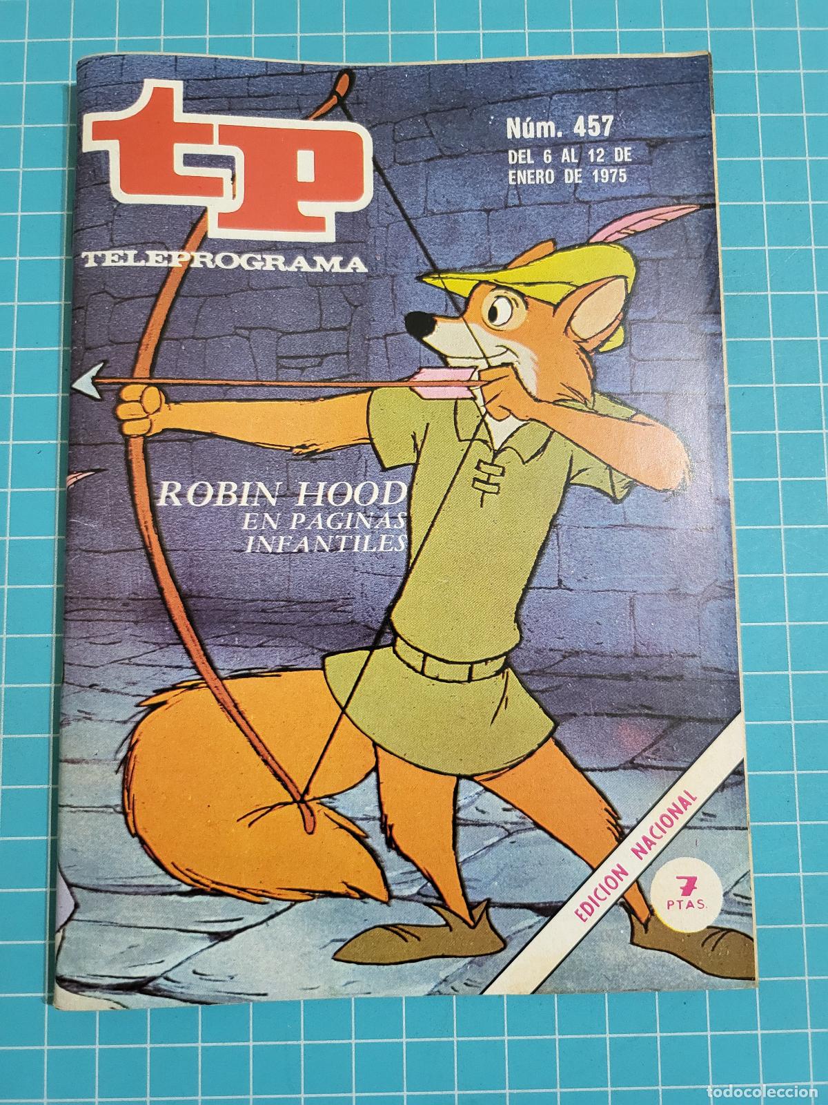 Coleccionismo de revista Teleprograma: Teleprograma. N.&ordm; 457. &rdquo;Robin Hood&rdquo;, 1975. 4 bolsa 9, B.T.