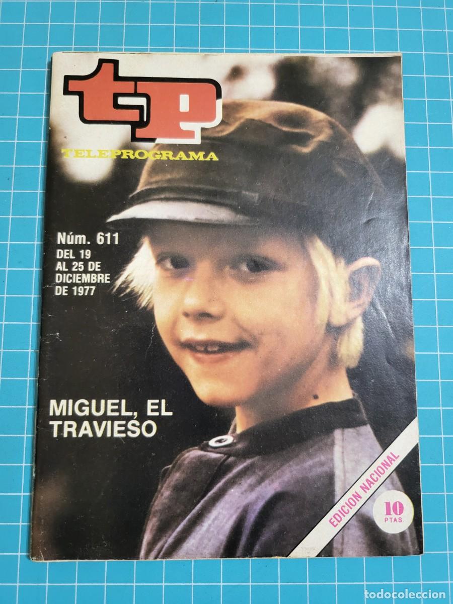 Coleccionismo de revista Teleprograma: Teleprograma. N.&ordm; 611. Miguel, el travieso, 1977. 4 bolsa 9, B.T.