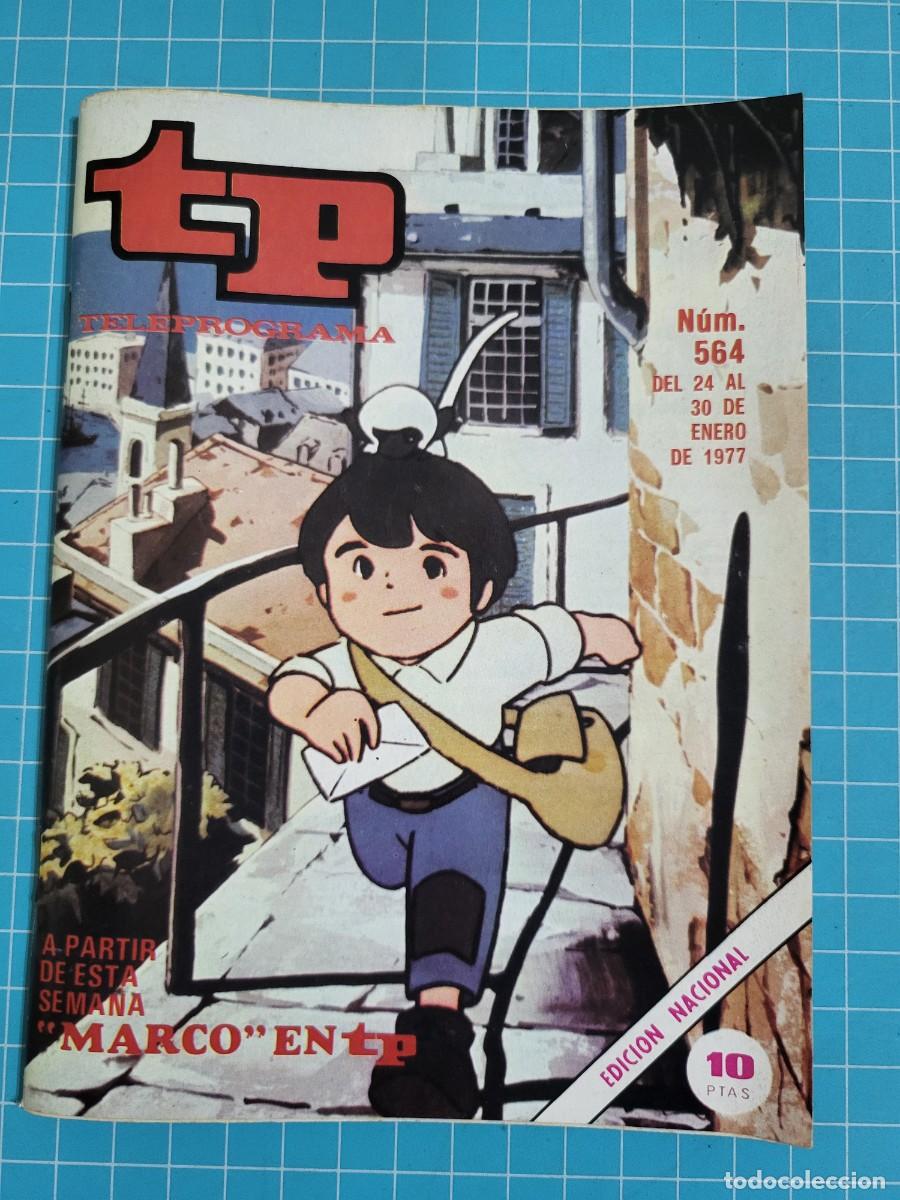 Coleccionismo de revista Teleprograma: Teleprograma. N.&ordm; 564. &rdquo;Marco&rdquo; en Tp, 1977. 4 bolsa 9, B.T.