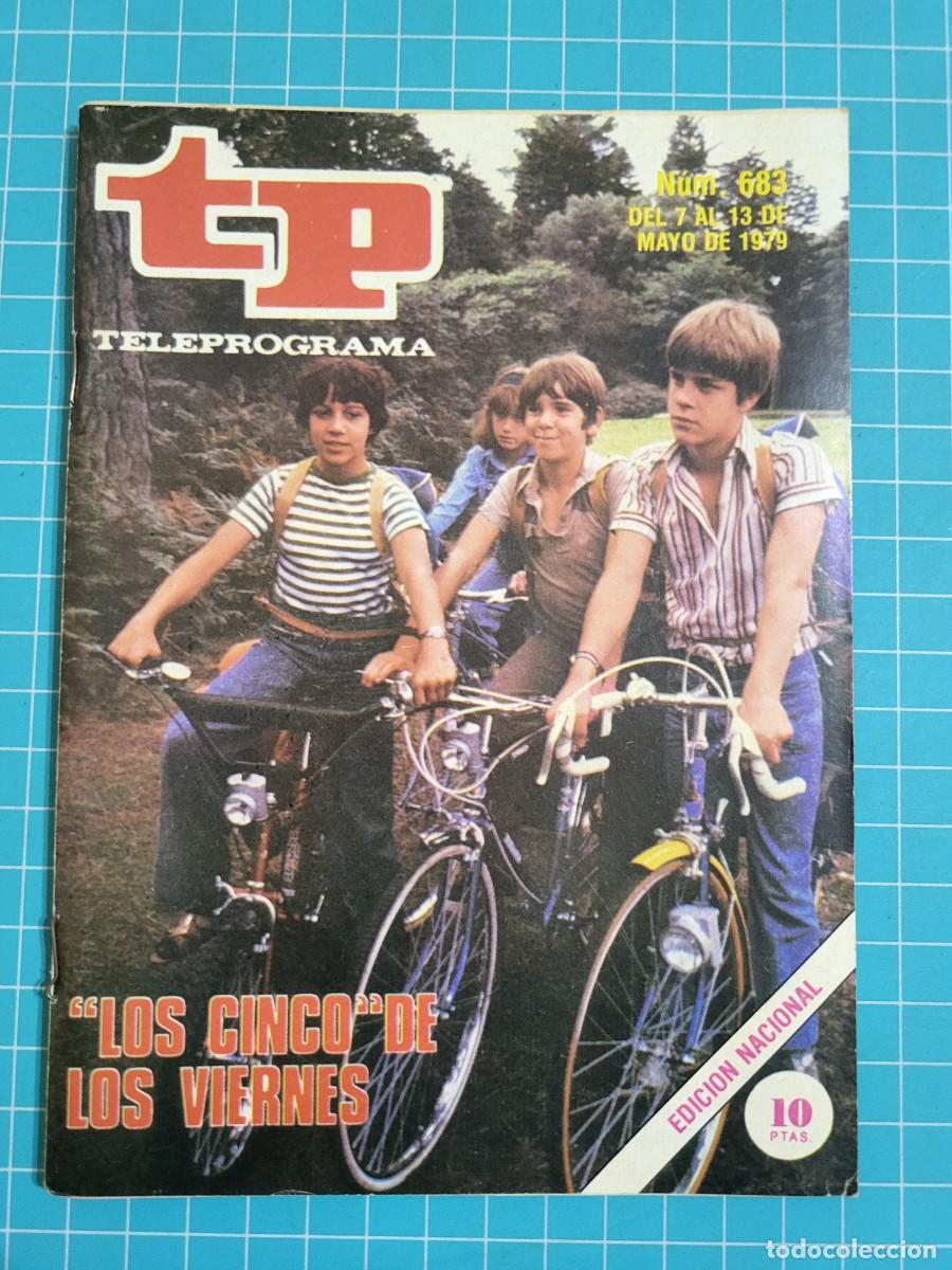 Coleccionismo de revista Teleprograma: Teleprograma. N.&ordm; 683. &rdquo;Los cinco&rdquo; de los viernes, 1979. 4 bolsa 10, B.T.