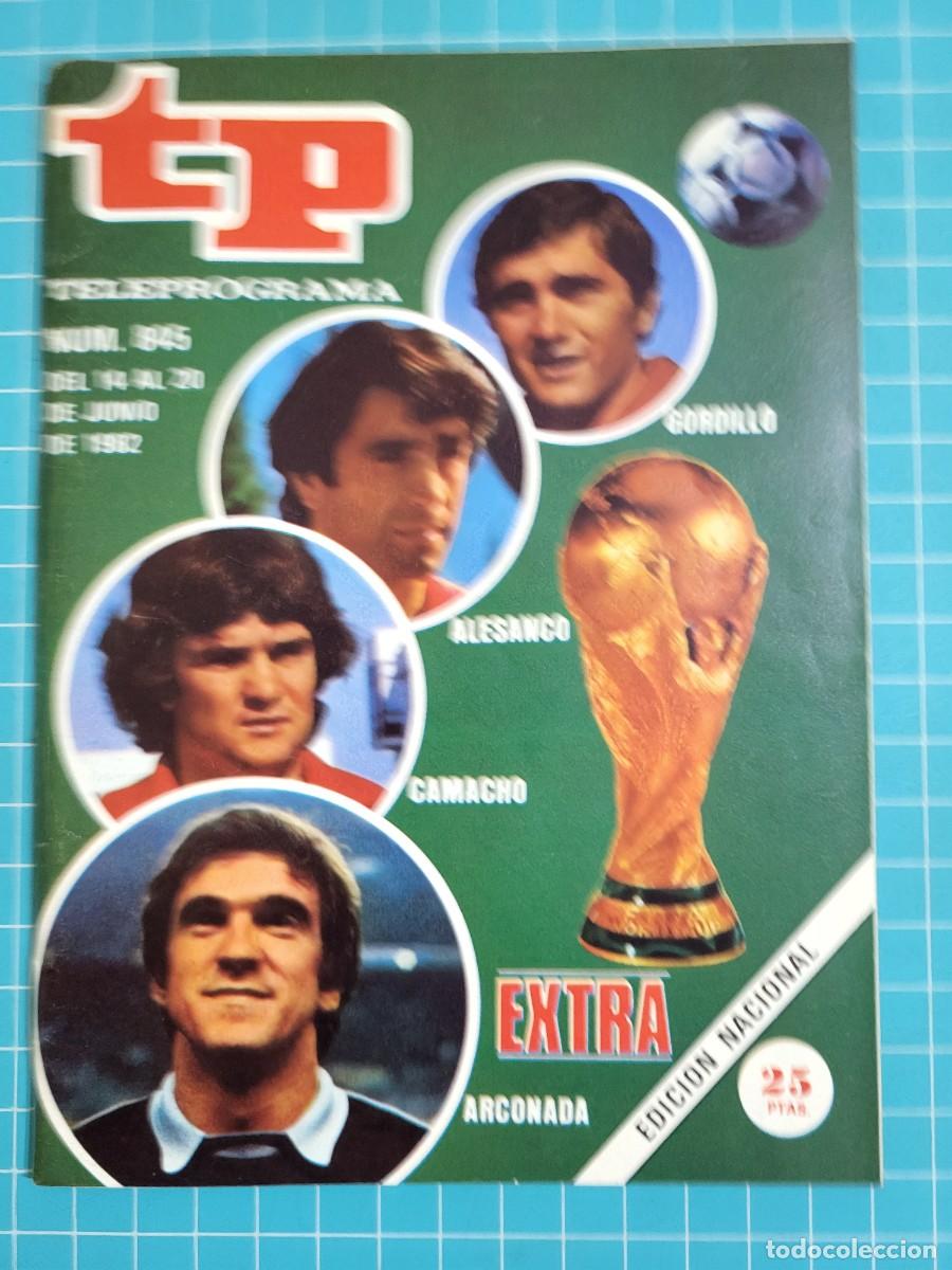 Coleccionismo de revista Teleprograma: Teleprograma. N.&ordm; 845. Extra mundial 82, 1982. 4 bolsa 10, B.T.
