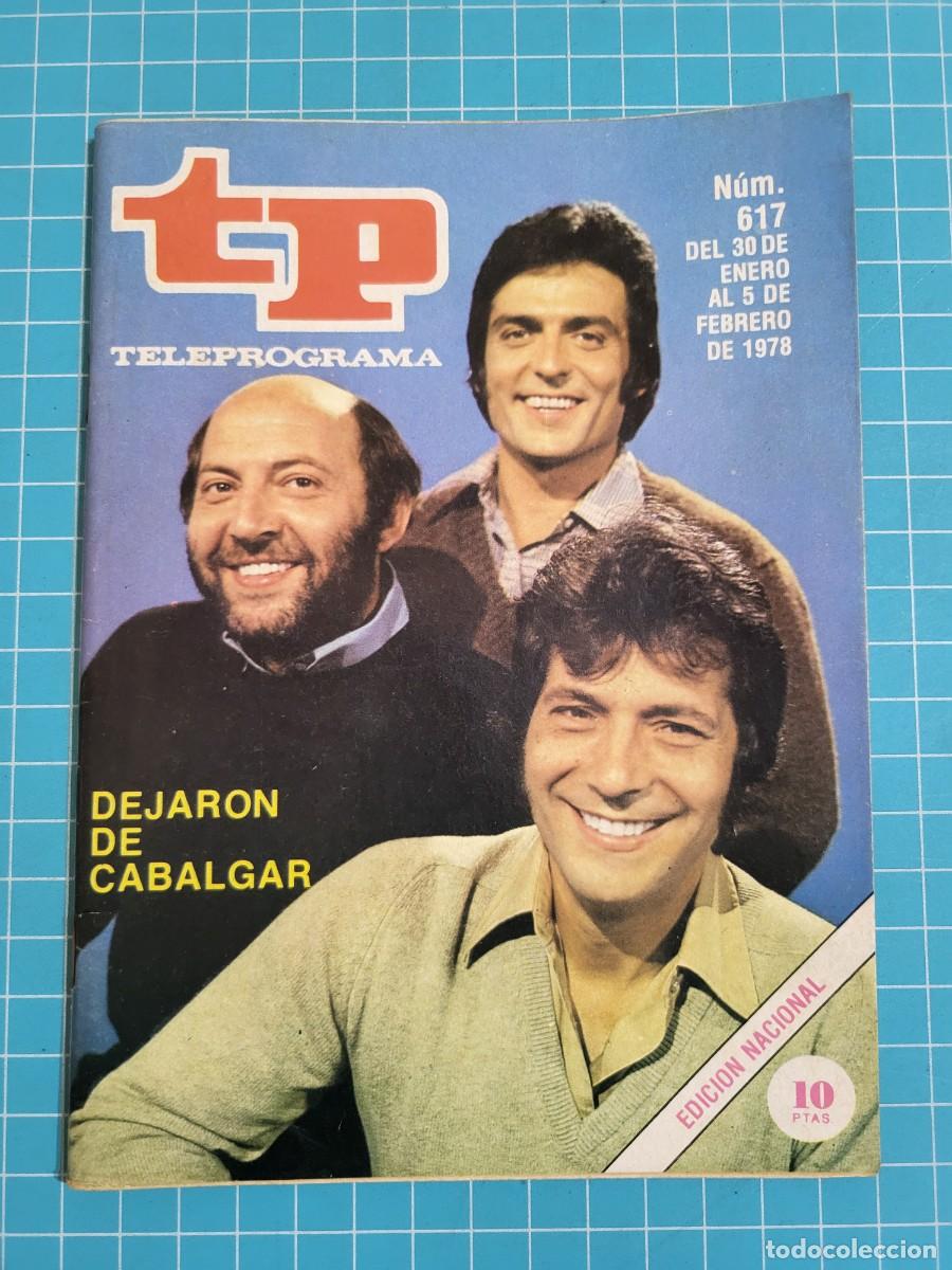 Sammeln von Zeitschriften Teleprograma: Teleprograma. N.&ordm; 617. Dejaron de cabalgar, 1978. 4 bolsa 10, B.T.