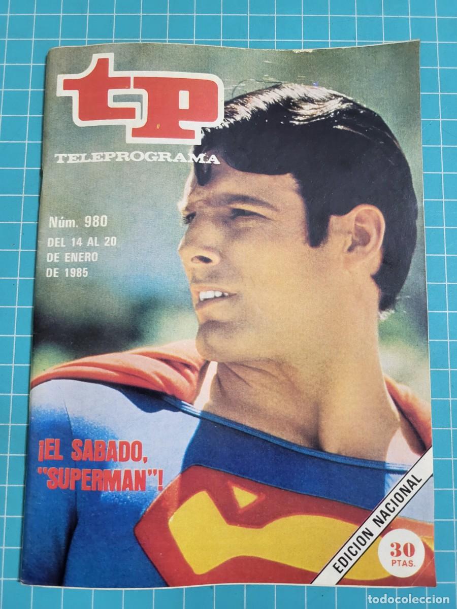 Colecionismo da Revista Teleprograma: Teleprograma. N.&ordm; 980. &iexcl;El s&aacute;bado, &rdquo;Superman&rdquo;! 1985. 4 bolsa 10, B.T.