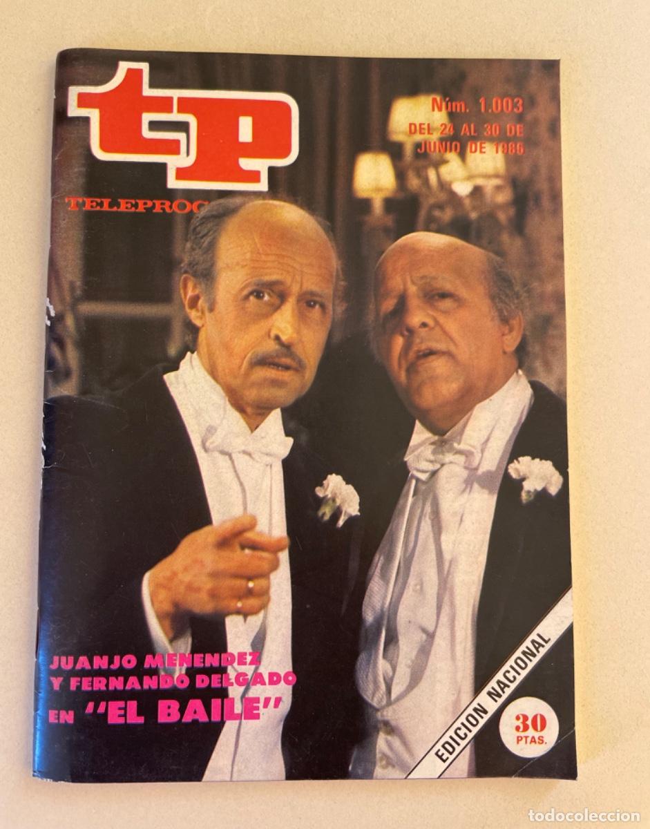 Coleccionismo de revista Teleprograma: TP TELEPROGRAMA N&ordm; 1003 JUNIO 1985 *JUANJO MEN&Eacute;NDEZ Y FERNANDO DELGADO. EL BAILE*