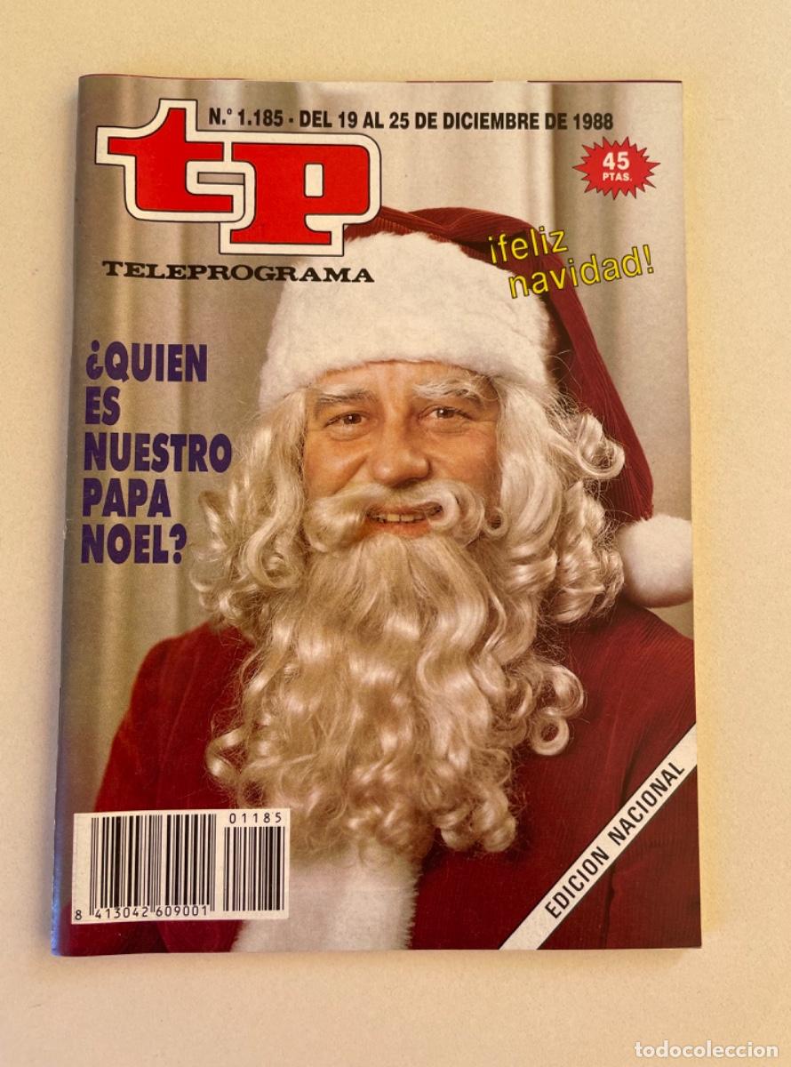 Coleccionismo de revista Teleprograma: TP TELEPROGRAMA N&ordm; 1185 DICIEMBRE 1988 *&iquest;QUI&Eacute;N ES NUESTRO PAP&Aacute; NOEL?*