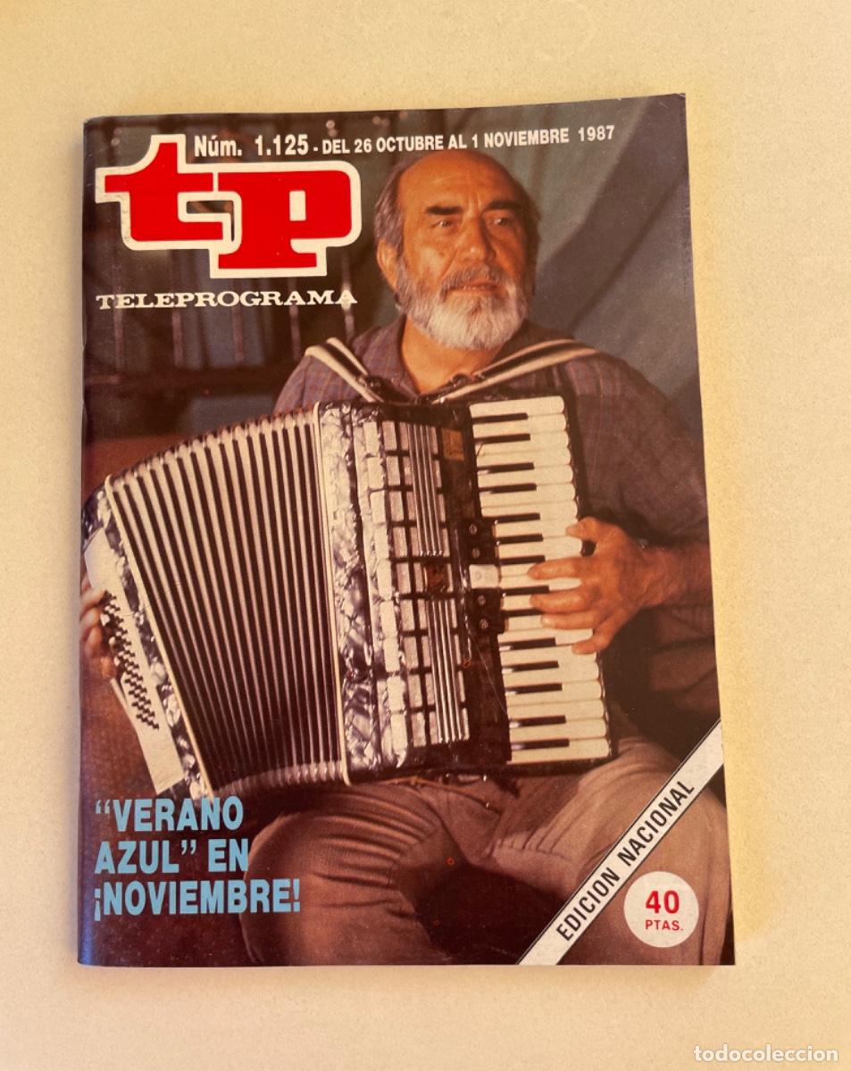 Coleccionismo de revista Teleprograma: TP TELEPROGRAMA N&ordm; 1125 NOVIEMBRE 1987 *VERANO AZUL. CHANQUETE*