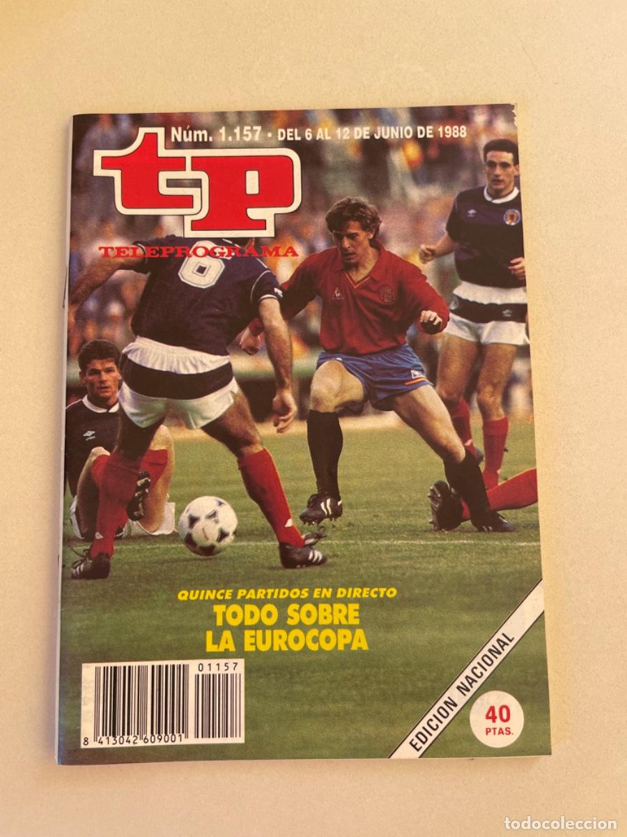 Coleccionismo de revista Teleprograma: TP TELEPROGRAMA N&ordm; 1157 JUNIO 1988 *EUROCOPA F&Uacute;TBOL ESPA&Ntilde;A*