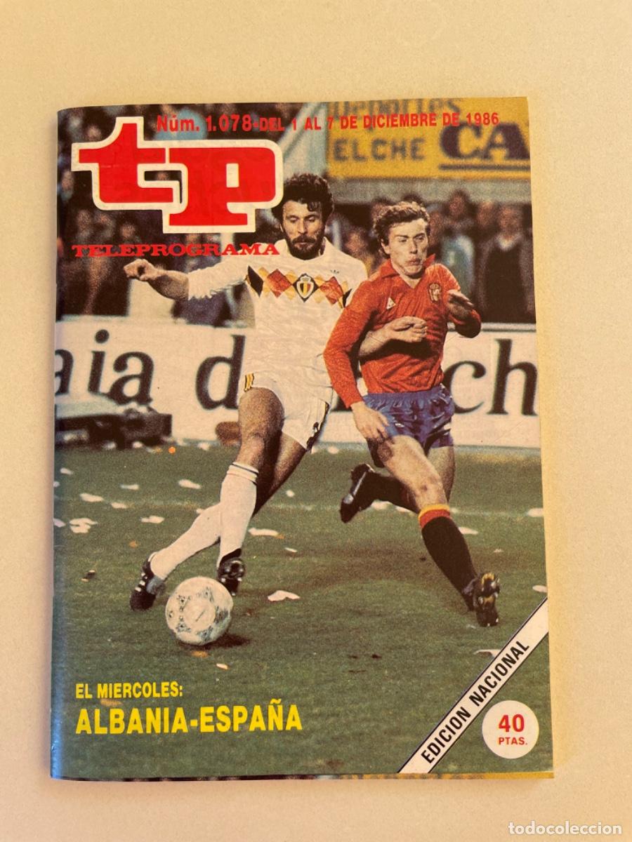 Coleccionismo de revista Teleprograma: TP TELEPROGRAMA N&ordm; 1078 DICIEMBRE 1986 *SELECCI&Oacute;N ESPA&Ntilde;OLA F&Uacute;TBOL*