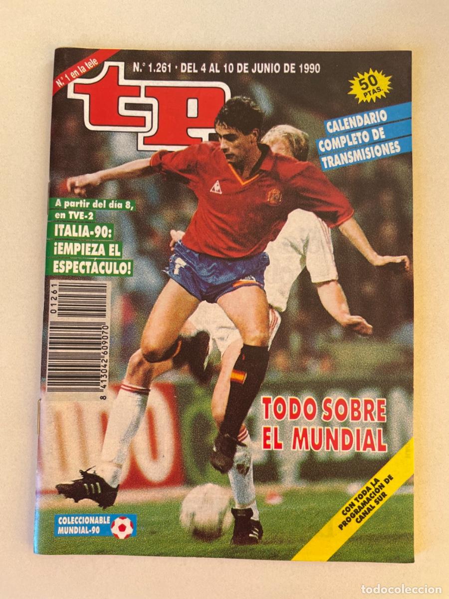 Coleccionismo de revista Teleprograma: TP TELEPROGRAMA N&ordm; 1261 JUNIO 1990 *SELECCI&Oacute;N ESPA&Ntilde;OLA F&Uacute;TBOL*