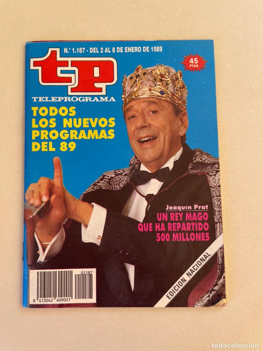 Coleccionismo de revista Teleprograma: TP TELEPROGRAMA N&ordm; 1187 ENERO 1989 *JOAQUIN PRATS. LOS NUEVOS PROGRAMAS DEL 89*