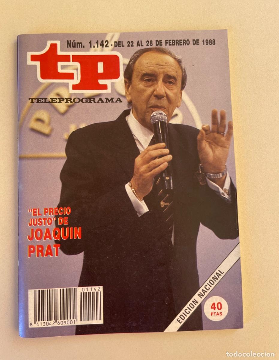 Coleccionismo de revista Teleprograma: TP TELEPROGRAMA N&ordm; 1142 FEBRERO 1988 *JOAQUIN PRATS. EL PRECIO JUSTO*