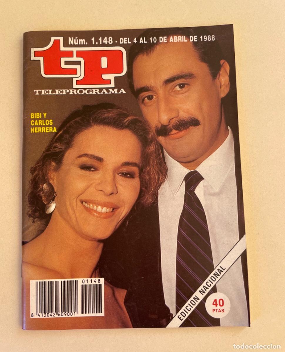 Coleccionismo de revista Teleprograma: TP TELEPROGRAMA N&ordm; 1148 ABRIL 1988 *BIBI Y CARLOS HERRERA*