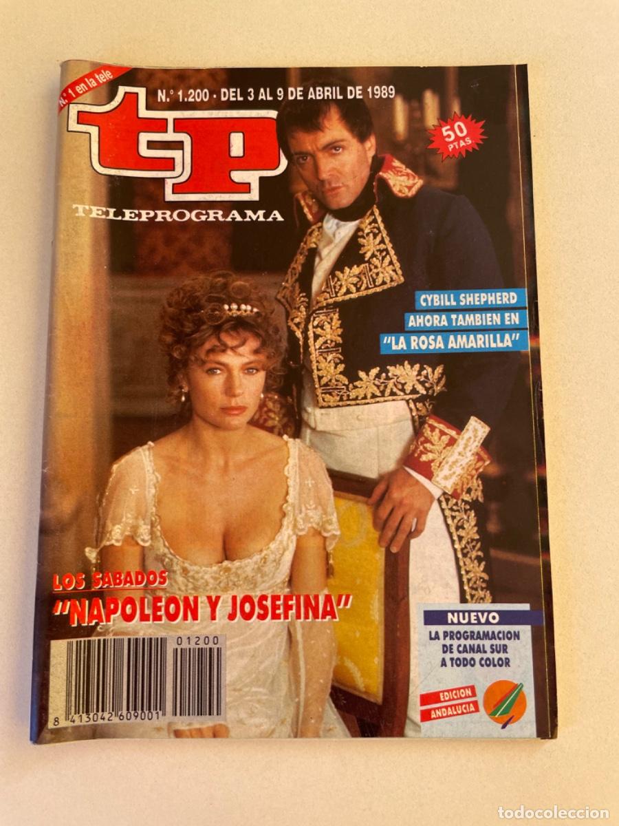 Coleccionismo de revista Teleprograma: TP TELEPROGRAMA N&ordm; 1200 ABRIL 1989 *NAPOLE&Oacute;N Y JOSEFINA*