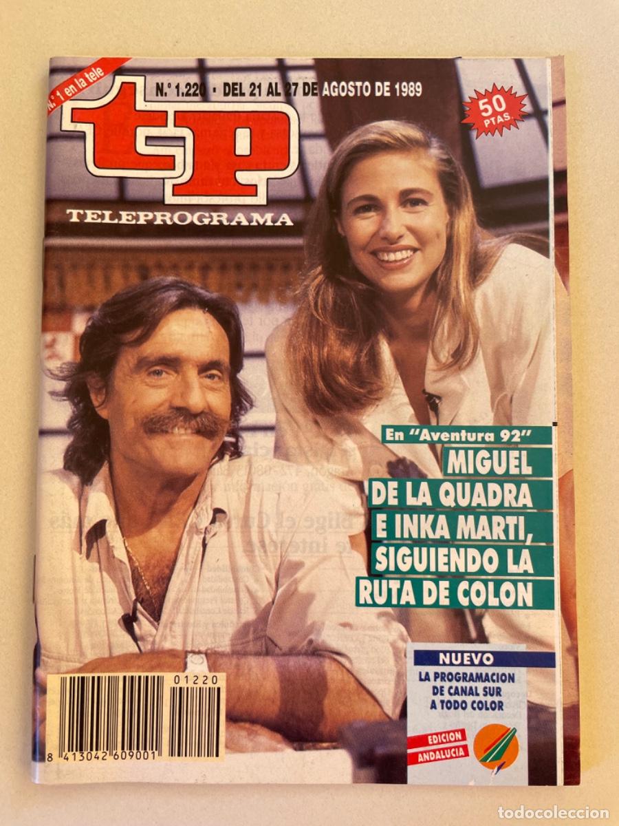Coleccionismo de revista Teleprograma: TP TELEPROGRAMA N&ordm; 1220 AGOSTO 1989 *DE LA QUADRA SALCEDO E INKA MARTI*