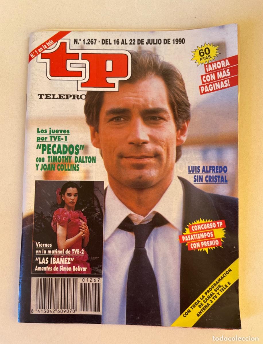 Coleccionismo de revista Teleprograma: TP TELEPROGRAMA N&ordm; 1267 JULIO 1990 *TIMOTHY DALTON Y JOAN COLLINS*