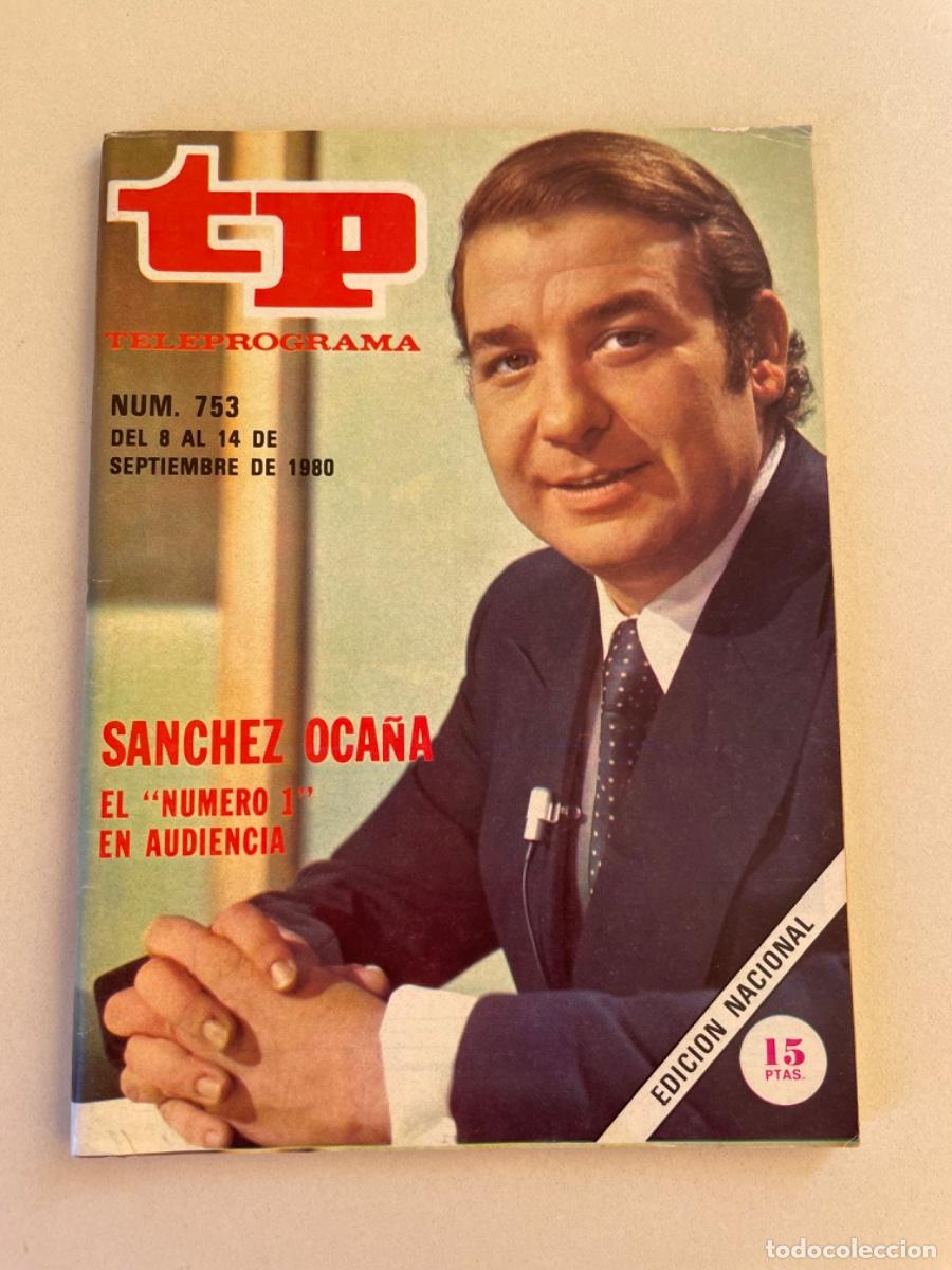 Coleccionismo de revista Teleprograma: TP TELEPROGRAMA N&ordm; 753 SEPTIEMBRE 1980 *SANCHEZ OCA&Ntilde;A*