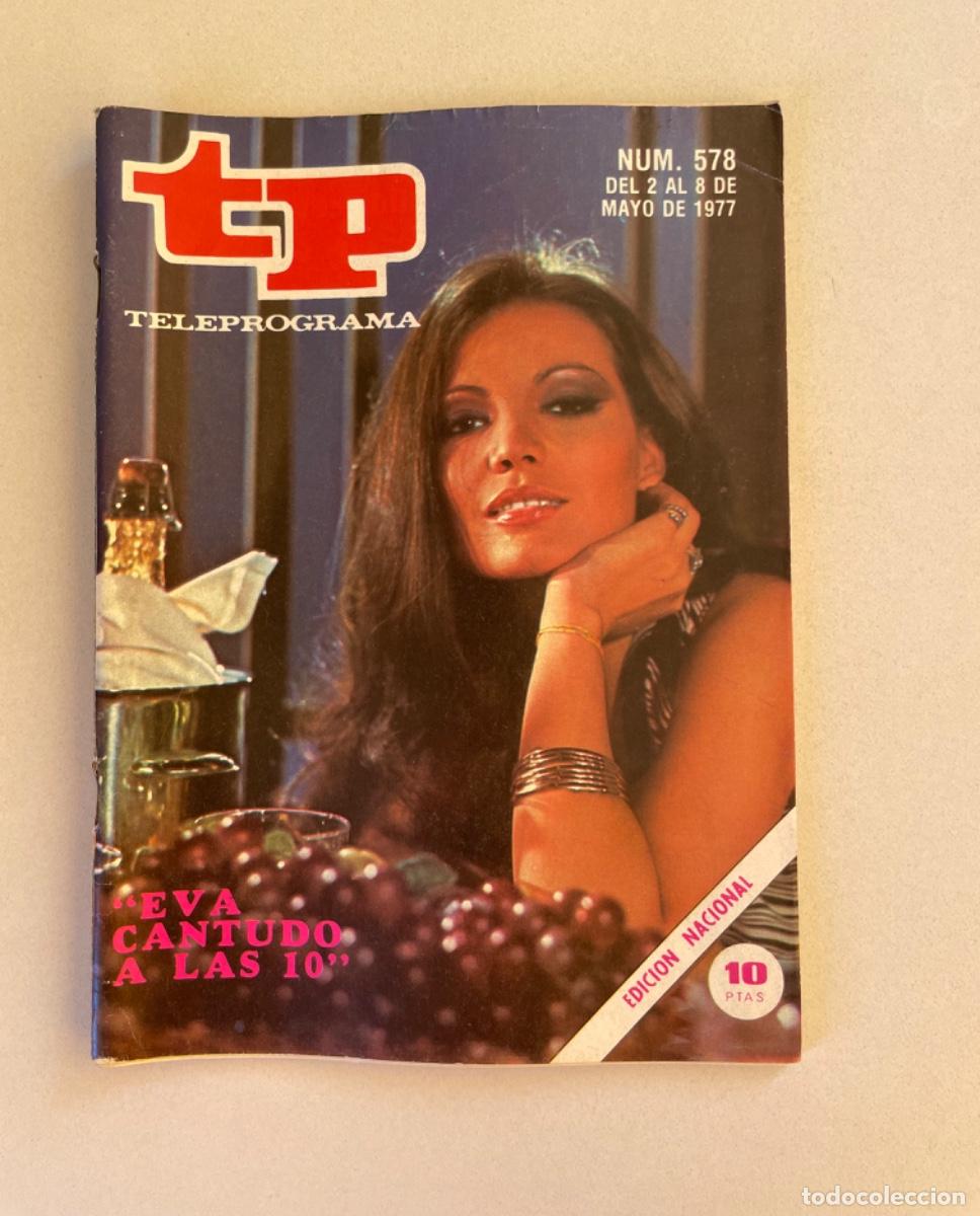 Coleccionismo de revista Teleprograma: TP TELEPROGRAMA N&ordm; 572 MAYO 1977 *CANTUDO*