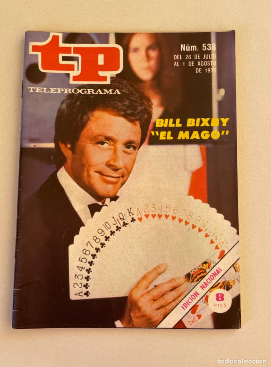 Coleccionismo de revista Teleprograma: TP TELEPROGRAMA N&ordm; 538 AGOSTO 1976 *BILL BIXBY*
